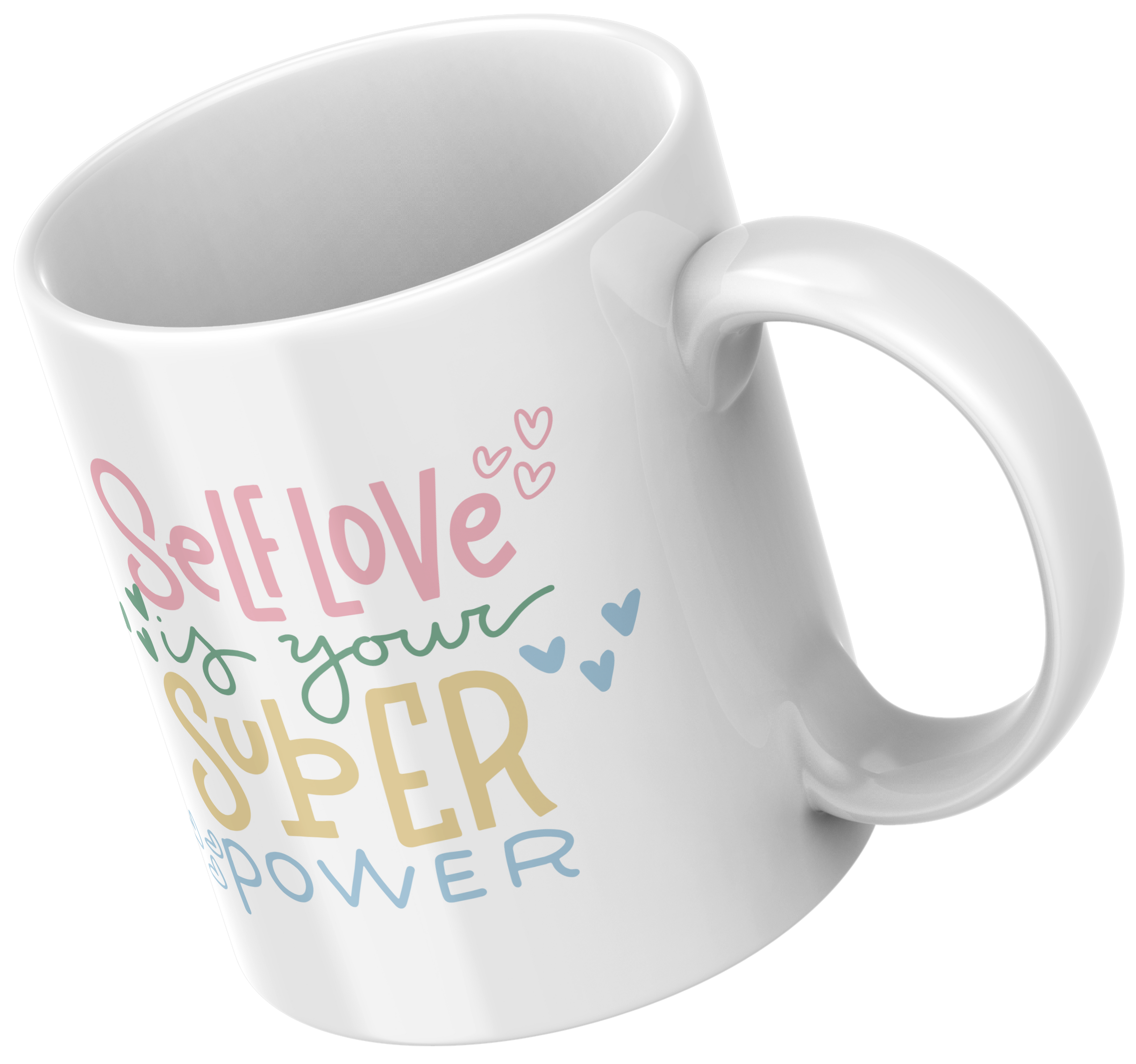 Printed Mug -Self Love Is Your Super Power